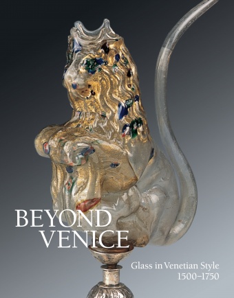 Beyond Venice: Glass in Venetian Style 1500 - 1750