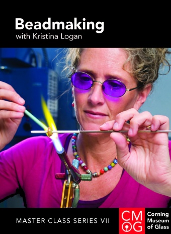 Master Class Series, Volume 7: Beadmaking with Kristina Logan