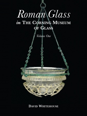 Roman Glass in The Corning Museum of Glass, Volume One