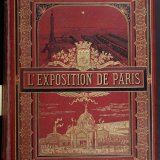 L&#039;Exposition de Paris (1889) / publiée avec la collaboration d&#039;écrivains spéciaux. Premier &amp; deuxième volume réunis.